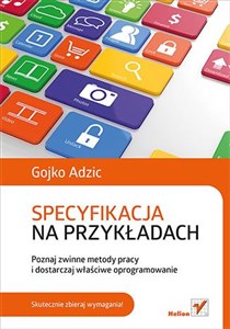 Obrazek Specyfikacja na przykładach Poznaj zwinne metody pracy i dostarczaj właściwe oprogramowanie