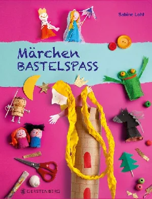 Bild von LOHF, S: MÄRCHEN-BASTELSPAß