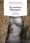 Książka : Ja jestem ... - Elżbieta Cherezińska