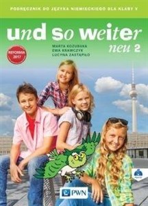 Bild von und so weiter neu 2 Podręcznik do języka niemieckiego dla klasy 5 + CD Szkoła podstawowa