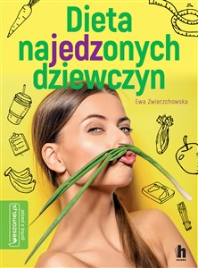 Obrazek Dieta najedzonych dziewczyn