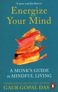 Bild von Energize Your Mind A Monk’s Guide to Mindful Living