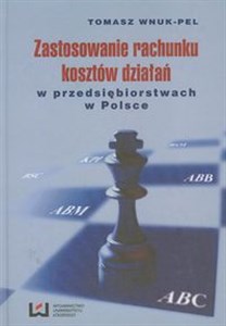 Bild von Zastosowanie rachunku kosztów działań w przedsiębiorstwach w Polsce