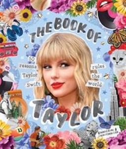 Bild von The Book of Taylor 50 reasons Taylor Swift rules the world