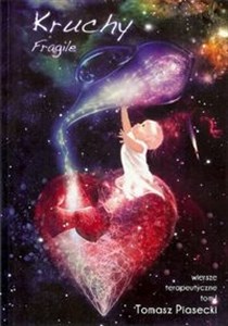 Obrazek Kruchy Fragile Wiersze terapeutyczne Tom 1