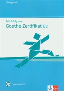 Obrazek Mit Erfolg zum Goethe-Zertifikat B2 Ubungsbuch z płytą CD