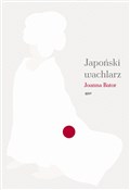 Japoński w... - Joanna Bator - buch auf polnisch 