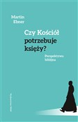 Polska książka : Czy Kośció... - Martin Ebner