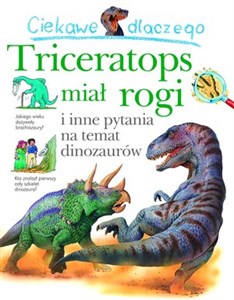 Bild von Ciekawe dlaczego Triceratops miał rogi i inne pytania na temat dinozaurów