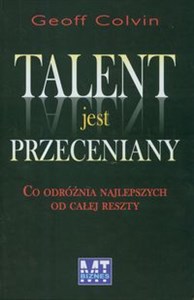 Obrazek Talent jest przeceniany Co odróżnia najlepszych od całej reszty