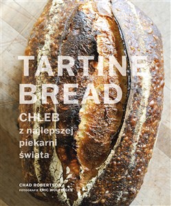 Obrazek Tartine Bread. Chleb z najlepszej piekarni świata