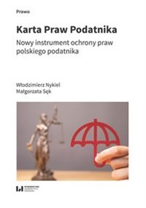 Obrazek Karta Praw Podatnika Nowy instrument ochrony praw polskiego podatnika