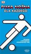 Pokaż szczegóły dla Piłka nożna dla każdego. Technika w wskazówki doskonalące grę Piłka nożn... - Opracowanie Zbiorowe - Ksiegarnia w niemczech