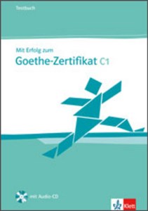 Bild von Mit Erfolg zum Goethe-Zertifikat C1 Testbuch +2 CD
