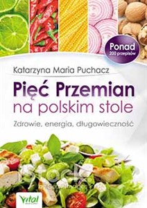 Obrazek Pięć Przemian na polskim stole Zdrowie, energia, długowieczność