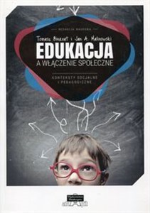 Obrazek Edukacja a włączenie społeczne Konteksty socjalne i pedagogiczne