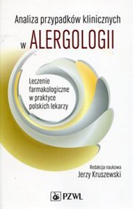 Bild von Analiza przypadków klinicznych w alergologii Leczenie farmakologiczne w praktyce polskich lekarzy