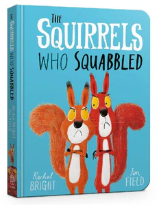 Bild von BRIGHT, R: SQUIRRELS WHO SQUABBLED BOARD BOOK