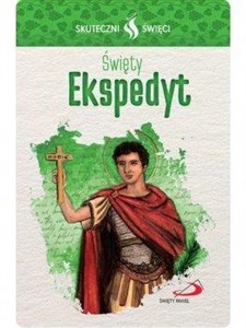 Obrazek Karta Skuteczni Święci. Święty Ekspedyt