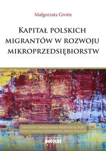 Obrazek Kapitał polskich migrantów  w rozwoju mikroprzedsiębiorstw