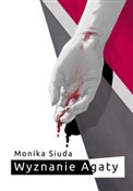 Wyznanie A... - Monika Siuda -  polnische Bücher