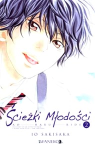 Obrazek Ścieżki młodości. Ao Haru Ride. Tom 2