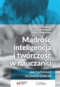 Polska książka : Mądrość, i... - Robert J. Sternberg, Linda Jarvin, Elena L. Grigorenko