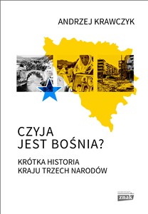 Bild von Czyja jest Bośnia? Krótka historia kraju trzech narodów