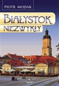 Białystok ... - Piotr Mojsak -  Polnische Buchandlung 