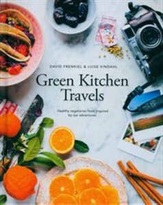 Bild von Green Kitchen Travels Healthy Vegetarian Food Inspired by Our Adventures