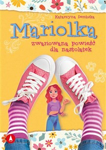Obrazek Mariolka Zwariowana powieść dla nastolatek
