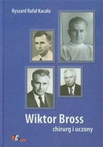 Obrazek Wiktor Bross Chirurg i uczony