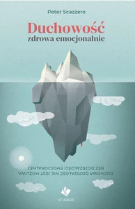 Obrazek Duchowość zdrowa emocjonalnie