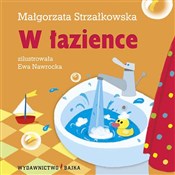 W łazience... - Małgorzata Strzałkowska -  Książka z wysyłką do Niemiec 