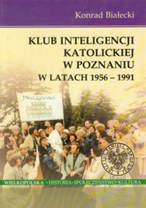 Bild von Klub Inteligencji Katolickiej w Poznaniu w latach 1956-1991