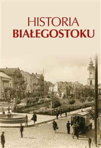 Bild von Historia Białegostoku