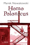 Homo Polon... - Marek Nowakowski -  Książka z wysyłką do Niemiec 