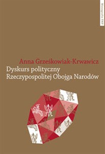 Obrazek Dyskurs polityczny Rzeczypospolitej Obojga Narodów