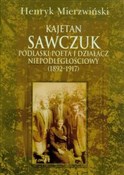 Kajetan Sa... - Henryk Mierzwiński -  polnische Bücher