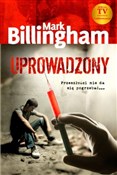 Uprowadzon... - Mark Billingham -  polnische Bücher