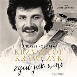 Bild von [Audiobook] Krzysztof Krawczyk życie jak wino
