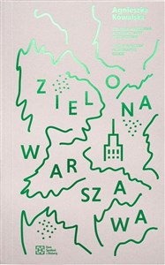 Obrazek Zielona Warszawa. Alternatywny przewodnik