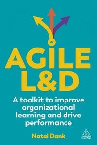 Obrazek Agile L&D A Toolkit to Improve Organizational Learning and Drive Performance