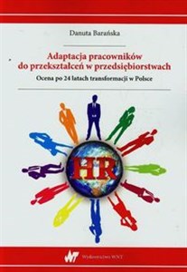Bild von Adaptacja pracowników do przekształceń w przedsiębiorstwach Ocena po 24 latach transformacji w Polsce