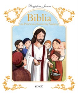 Obrazek Przyjąłem Jezusa Biblia na Pierwszą Komunię Świętą