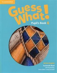 Bild von Guess What! 6 Pupil's Book British English