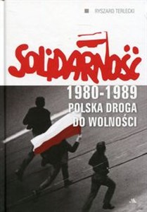 Obrazek Solidarność 1980-1989 Polska droga do wolności
