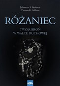 Różaniec T... - Johnnette S. Benkovic, Thomas K. Sullivan -  Polnische Buchandlung 