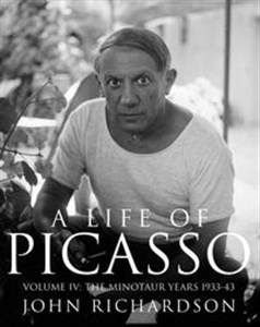 Obrazek A Life of Picasso Volume IV The Miniotaur Years 1933-1943