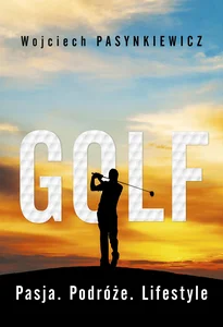 Obrazek Golf Pasja. Podróże. Lifestyle